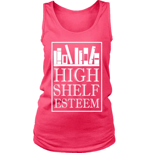 High Shelf Esteem Womens Tank